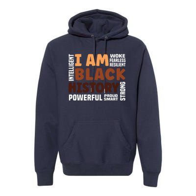 I Am Black History Strong Proud Black History Month Premium Hoodie