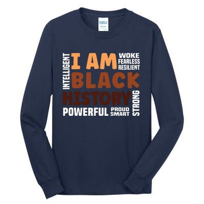 I Am Black History Strong Proud Black History Month Tall Long Sleeve T-Shirt