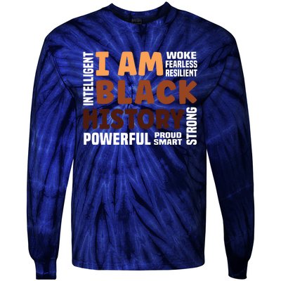 I Am Black History Strong Proud Black History Month Tie-Dye Long Sleeve Shirt