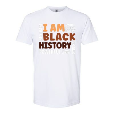 I Am Black History Strong Proud Black History Month Softstyle CVC T-Shirt