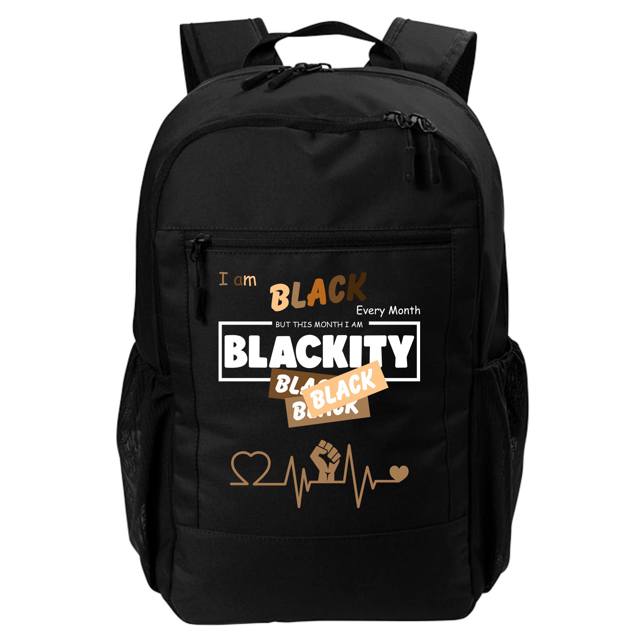 I Am Black Every Month But This Month I Am Blackity Black Backpack