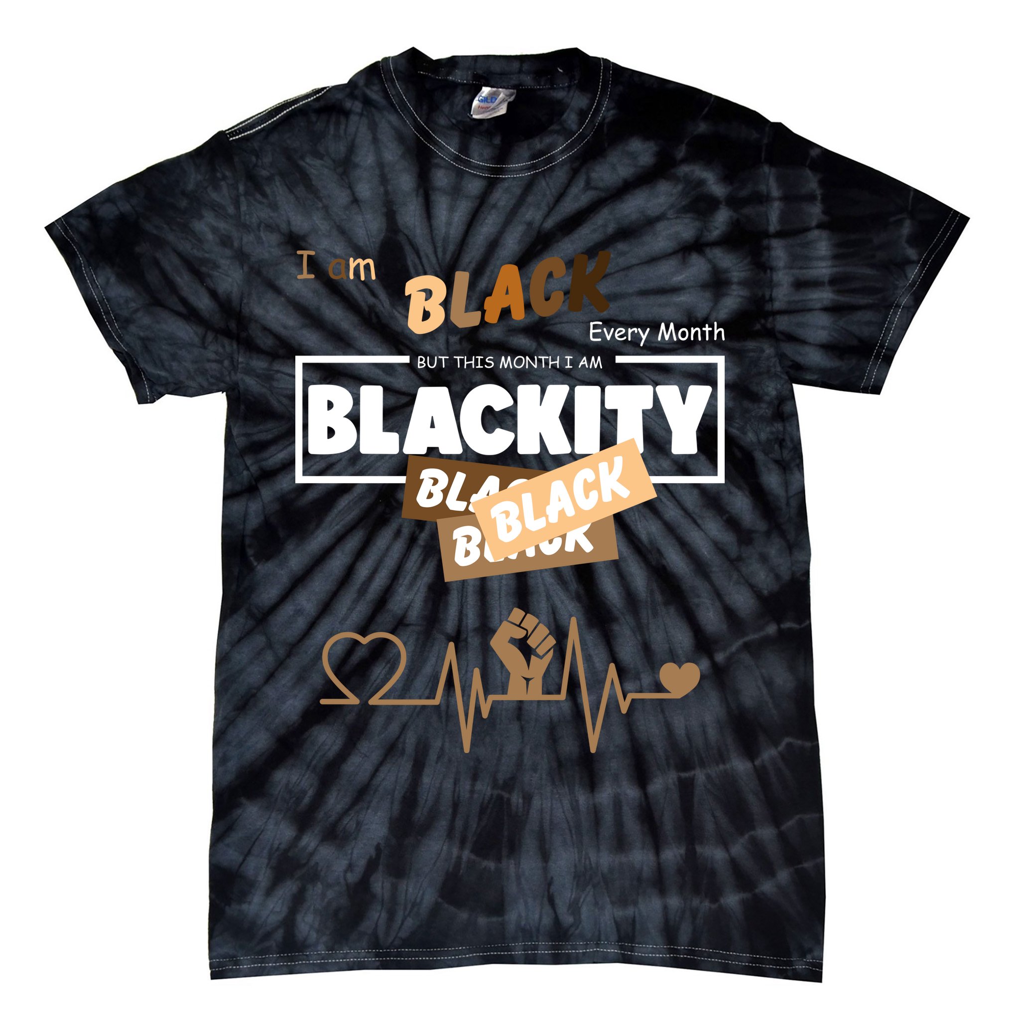 I Am Black Every Month But This Month I Am Blackity Black Tie-Dye T-Shirt