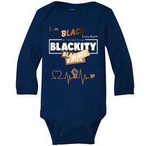 I Am Black Every Month But This Month I Am Blackity Black Baby Long Sleeve Bodysuit