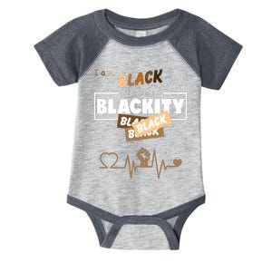 I Am Black Every Month But This Month I Am Blackity Black Infant Baby Jersey Bodysuit