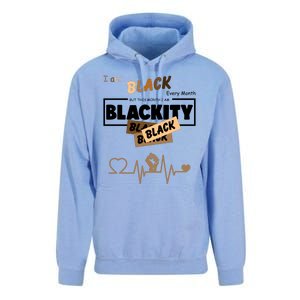 I Am Black Every Month But This Month I Am Blackity Black Unisex Surf Hoodie