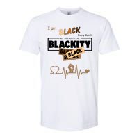 I Am Black Every Month But This Month I Am Blackity Black Softstyle CVC T-Shirt