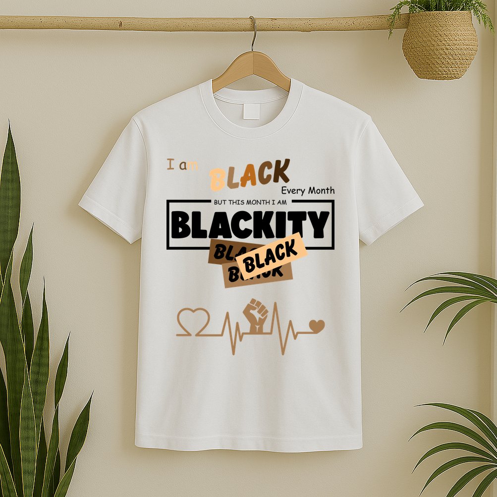 I Am Black Every Month But This Month I Am Blackity Black T-Shirt