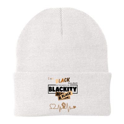 I Am Black Every Month But This Month I Am Blackity Black Beanie