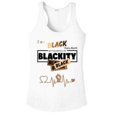 I Am Black Every Month But This Month I Am Blackity Black Ladies PosiCharge Competitor Racerback Tank