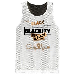 I Am Black Every Month But This Month I Am Blackity Black Mesh Reversible Basketball Jersey Tank