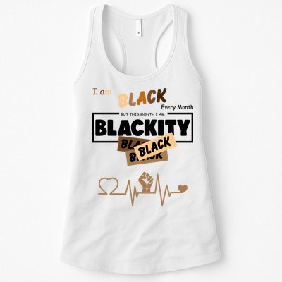 I Am Black Every Month But This Month I Am Blackity Black Womens Tank Top
