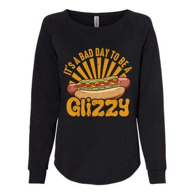 It’s A Bad Day To Be A Glizzy Hotdog Womens California Wash Sweatshirt