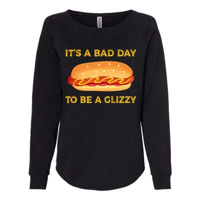 It’s A Bad Day To Be A Glizzy Hotdog Womens California Wash Sweatshirt