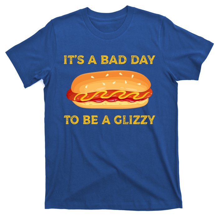 It’s A Bad Day To Be A Glizzy Hotdog T-Shirt