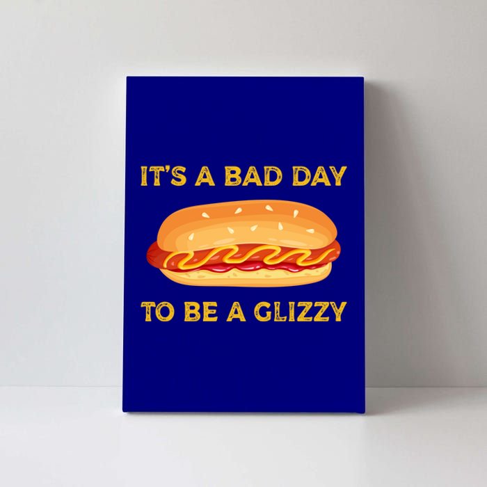 It’s A Bad Day To Be A Glizzy Hotdog Canvas