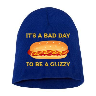 It’s A Bad Day To Be A Glizzy Hotdog Short Acrylic Beanie