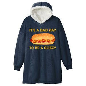 It’s A Bad Day To Be A Glizzy Hotdog Hooded Wearable Blanket