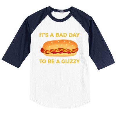 It’s A Bad Day To Be A Glizzy Hotdog Baseball Sleeve Shirt