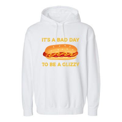 It’s A Bad Day To Be A Glizzy Hotdog Garment-Dyed Fleece Hoodie