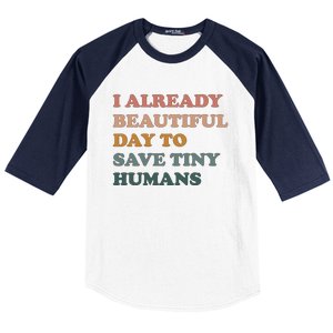 Its A Beautiful Day To Save Tiny Hu Nicu Nurse Gift Baseball Sleeve Shirt