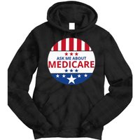 Insurance Agent Broker Sales Marketing Ask Me About Medicare Tie Dye Hoodie