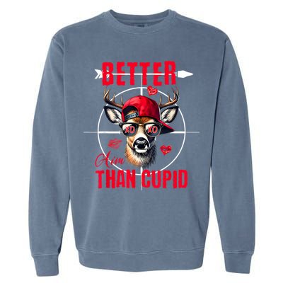 I Aim Better Than Cupid Hunting Valentine’S Day Garment-Dyed Sweatshirt