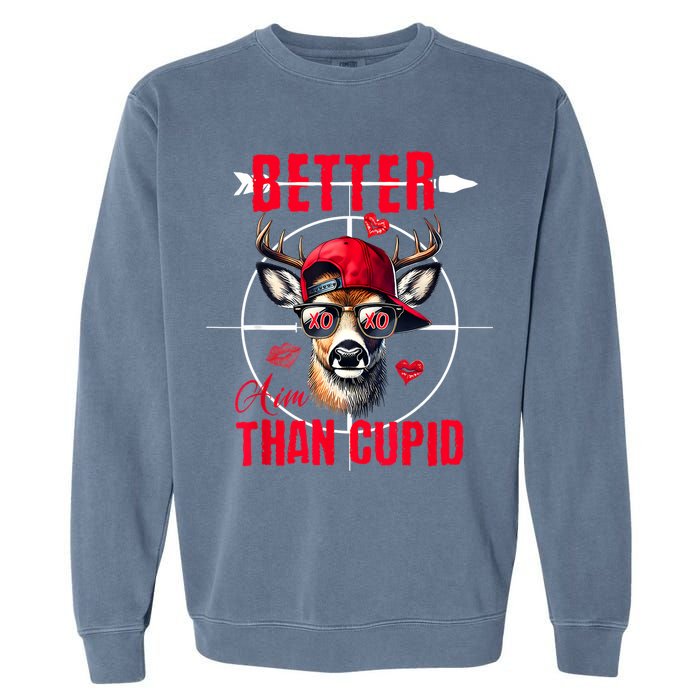 I Aim Better Than Cupid Hunting Valentine’S Day Garment-Dyed Sweatshirt