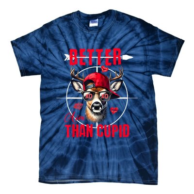 I Aim Better Than Cupid Hunting Valentine’S Day Tie-Dye T-Shirt