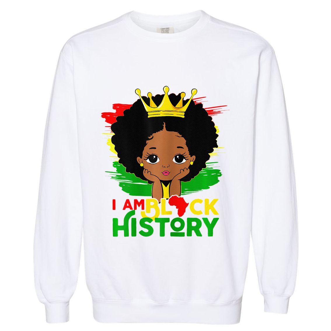 I Am Black History Black History Month Garment-Dyed Sweatshirt