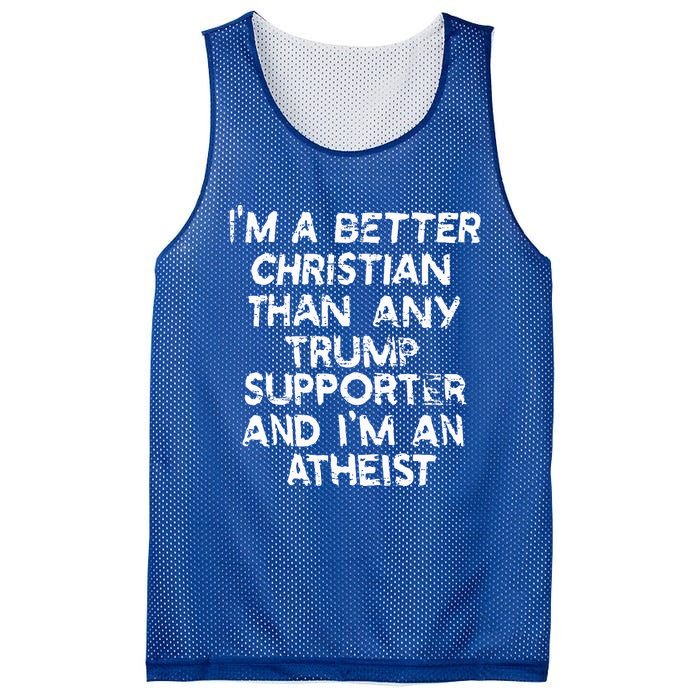 IM A Better Christian Than Any Trump Supporter And IM An Mesh Reversible Basketball Jersey Tank