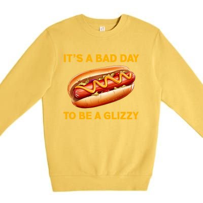 It’s A Bad Day To Be A Glizzy Hotdog Premium Crewneck Sweatshirt