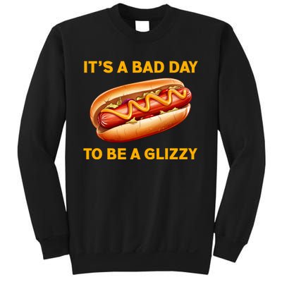 It’s A Bad Day To Be A Glizzy Hotdog Sweatshirt