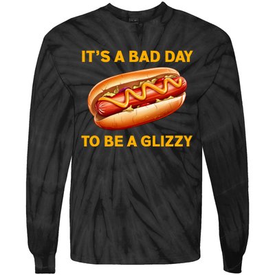 It’s A Bad Day To Be A Glizzy Hotdog Tie-Dye Long Sleeve Shirt