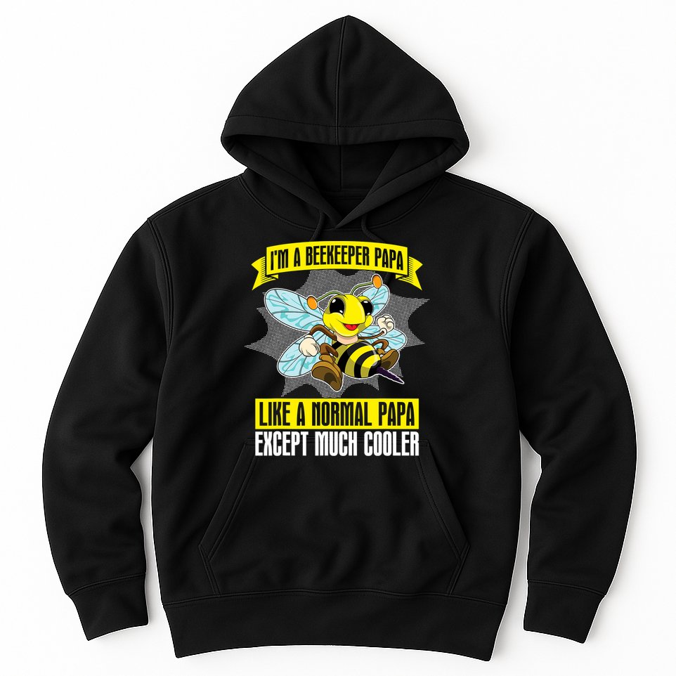 I'm A Beekeeper Papa Like A Normal Papa Cute Bee Funny Hoodie
