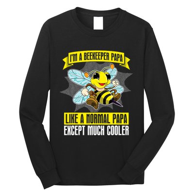 I'm A Beekeeper Papa Like A Normal Papa Cute Bee Funny Long Sleeve Shirt