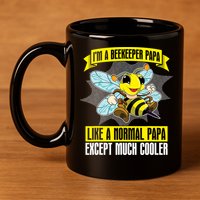 I'm A Beekeeper Papa Like A Normal Papa Cute Bee Funny 11oz C Handle Ceramic Mug