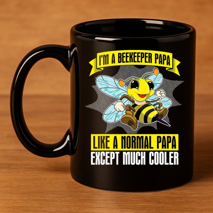 I'm A Beekeeper Papa Like A Normal Papa Cute Bee Funny 11oz C Handle Ceramic Mug