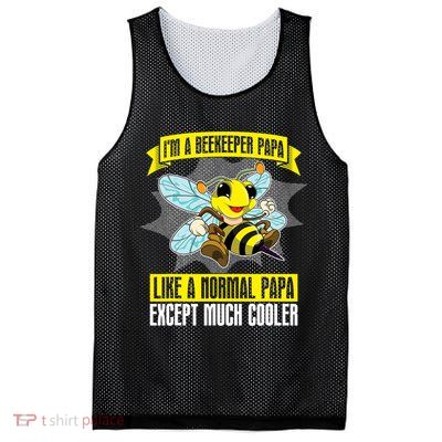 I'm A Beekeeper Papa Like A Normal Papa Cute Bee Funny Mesh Reversible Basketball Jersey Tank