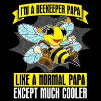 I'm A Beekeeper Papa Like A Normal Papa Cute Bee Funny Toddler Sweatshirt