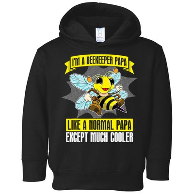 I'm A Beekeeper Papa Like A Normal Papa Cute Bee Funny Toddler Hoodie