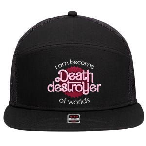 I Am Become Death Destroyer Of Worlds Oppenheimer 7 Panel Mesh Trucker Snapback Hat