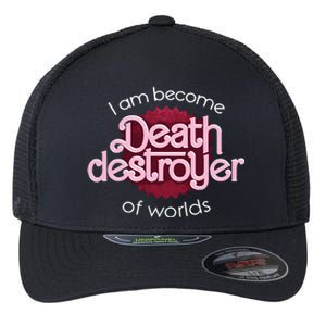 I Am Become Death Destroyer Of Worlds Oppenheimer Flexfit Unipanel Trucker Cap