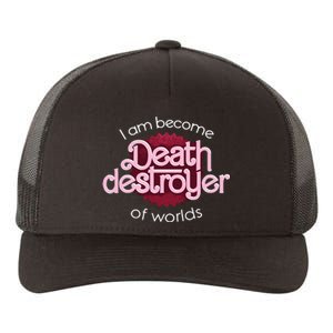 I Am Become Death Destroyer Of Worlds Oppenheimer Yupoong Adult 5-Panel Trucker Hat