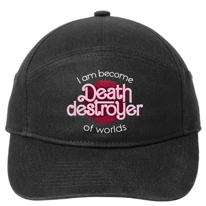 I Am Become Death Destroyer Of Worlds Oppenheimer 7-Panel Snapback Hat