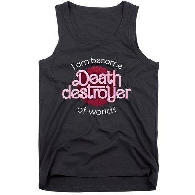 I Am Become Death Destroyer Of Worlds Oppenheimer Tank Top