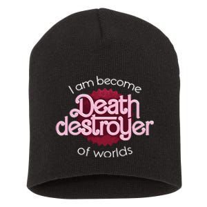 I Am Become Death Destroyer Of Worlds Oppenheimer Short Acrylic Beanie