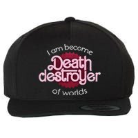 I Am Become Death Destroyer Of Worlds Oppenheimer Wool Snapback Cap