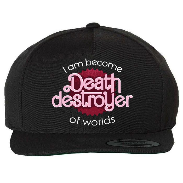 I Am Become Death Destroyer Of Worlds Oppenheimer Wool Snapback Cap