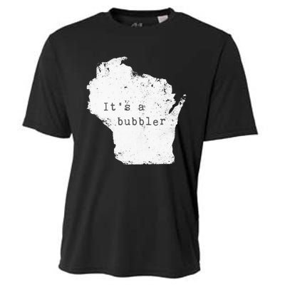 Its A Bubbler Funny Wisconsin Slang Cooling Performance Crew T-Shirt