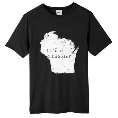 Its A Bubbler Funny Wisconsin Slang Tall Fusion ChromaSoft Performance T-Shirt